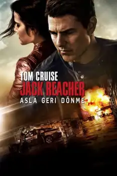Jack Reacher 2: Asla Geri Dönme